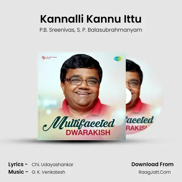 Kannalli Kannu Ittu Song mp3 | P.B. Sreenivas