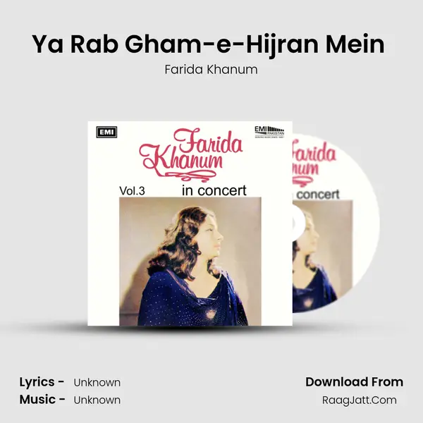 Ya Rab Gham-e-Hijran Mein (Live) Song mp3 | Farida Khanum