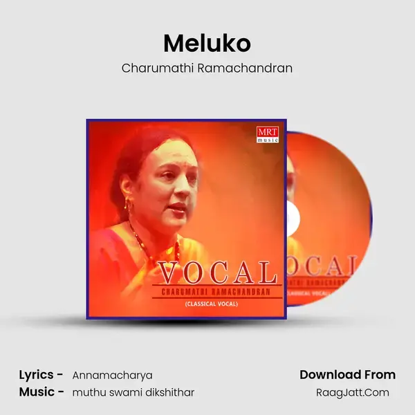 Meluko Song mp3 | Charumathi Ramachandran