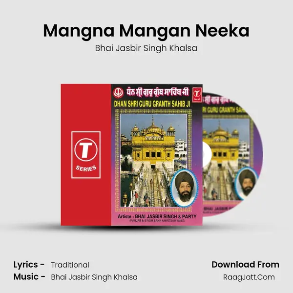 Mangna Mangan Neeka Song mp3 | Bhai Jasbir Singh Khalsa