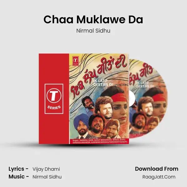 Chaa Muklawe Da Song mp3 | Nirmal Sidhu