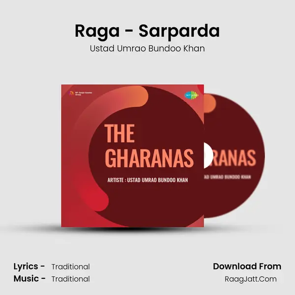 Raga - Sarparda Song mp3 | Ustad Umrao Bundoo Khan