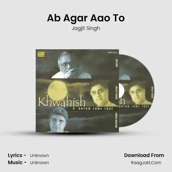 Khwahish - Jagjit Singh,  Gulzar And Javed Akhtar - Jagjit Singh