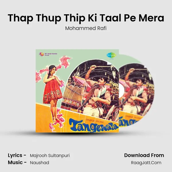 Thap Thup Thip Ki Taal Pe Mera Song mp3 | Mohammed Rafi