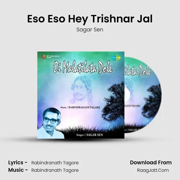 Eso Eso Hey Trishnar Jal Song mp3 | Sagar Sen