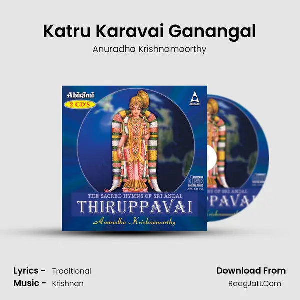 Katru Karavai Ganangal Song mp3 | Anuradha Krishnamoorthy