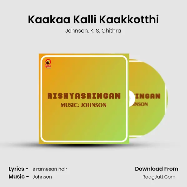 Kaakaa Kalli Kaakkotthi Song mp3 | Johnson