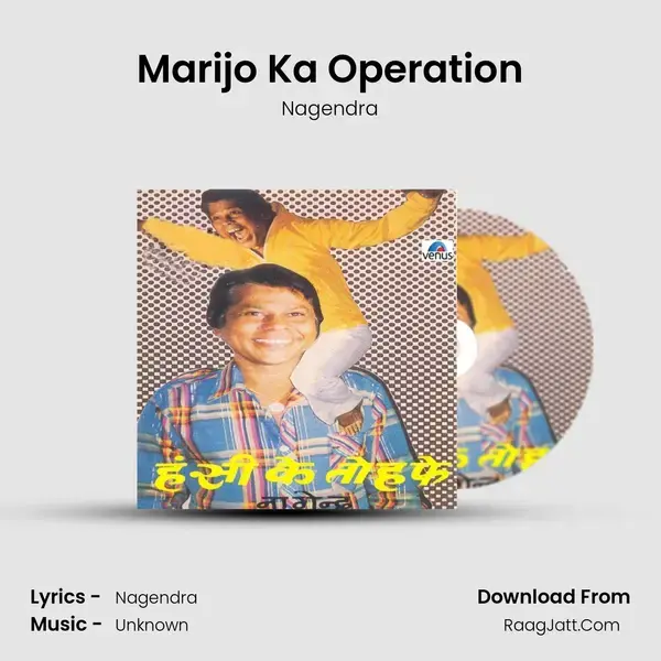 Marijo Ka Operation Song mp3 | Nagendra