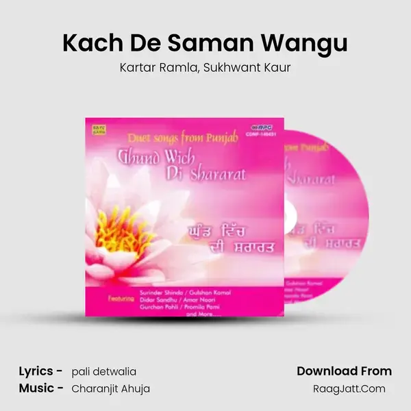 Kach De Saman Wangu Song mp3 | Kartar Ramla