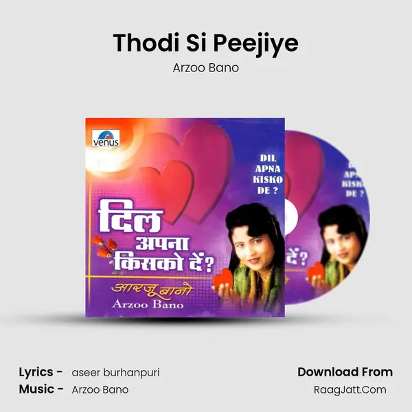 Thodi Si Peejiye Song mp3 | Arzoo Bano