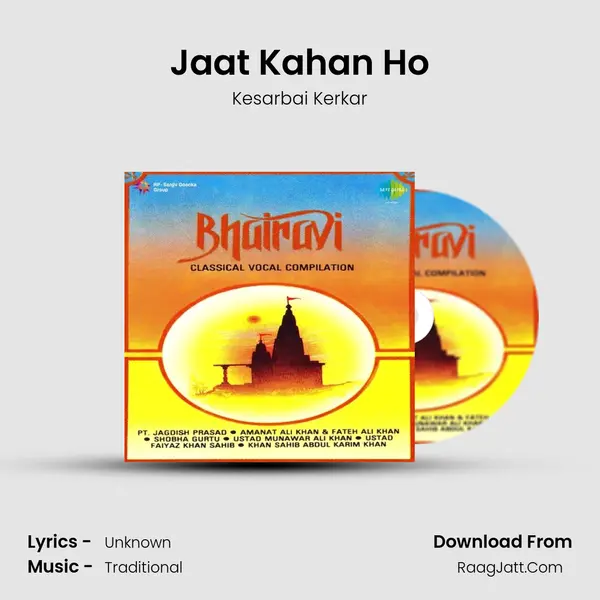 Jaat Kahan Ho Song mp3 | Kesarbai Kerkar