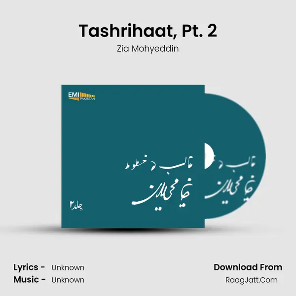 Tashrihaat, Pt. 2 Song mp3 | Zia Mohyeddin