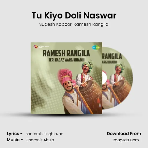 Tu Kiyo Doli Naswar Song mp3 | Sudesh Kapoor