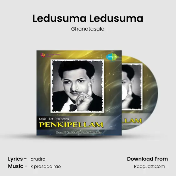 Ledusuma Ledusuma Song mp3 | Ghanatasala