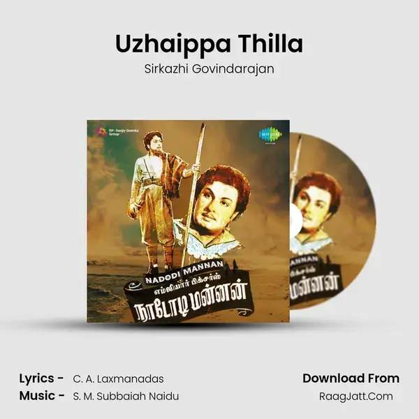 Uzhaippa Thilla Song mp3 | Sirkazhi Govindarajan