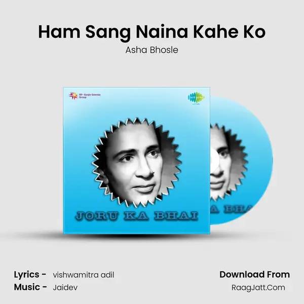 Ham Sang Naina Kahe Ko Song mp3 | Asha Bhosle