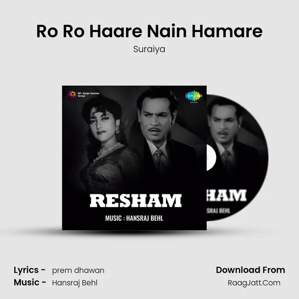 Ro Ro Haare Nain Hamare Song mp3 | Suraiya