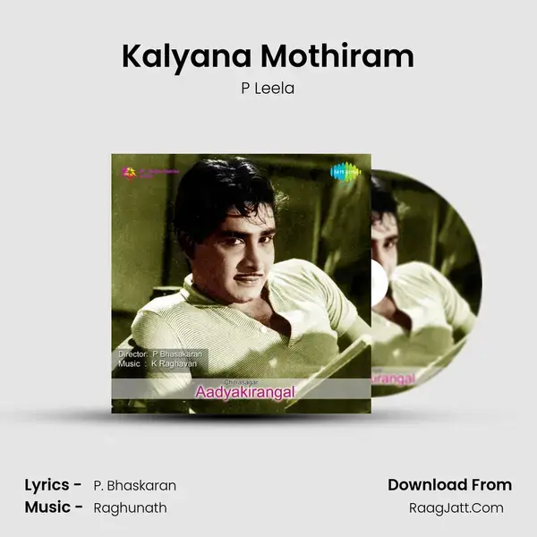 Kalyana Mothiram Song mp3 | P Leela