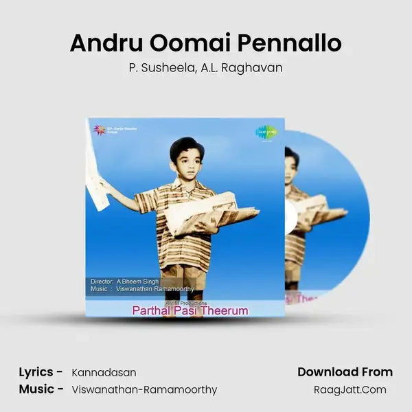 Andru Oomai Pennallo Song mp3 | P. Susheela