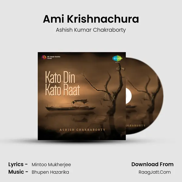 Ami Krishnachura Song mp3 | Ashish Kumar Chakraborty