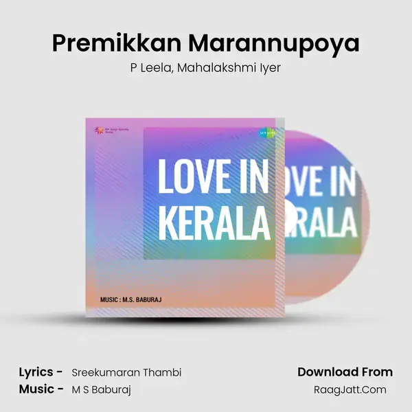 Premikkan Marannupoya Song mp3 | P Leela