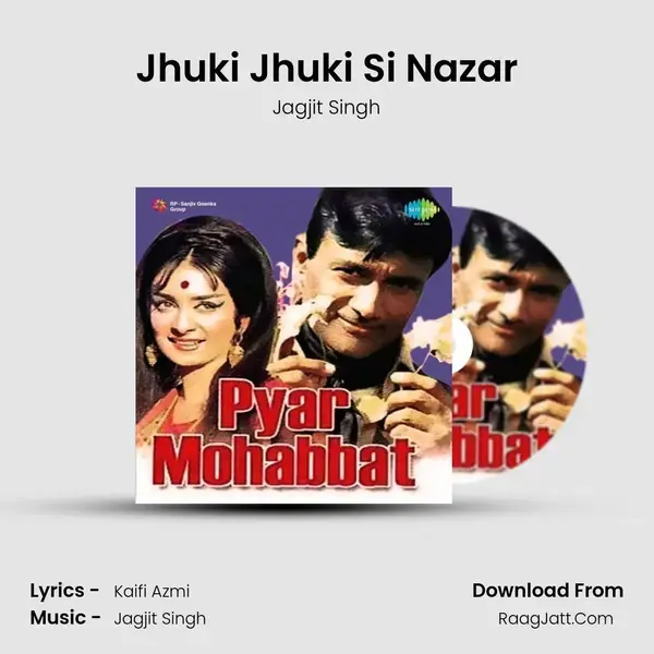 Jhuki Jhuki Si Nazar Song mp3 | Jagjit Singh