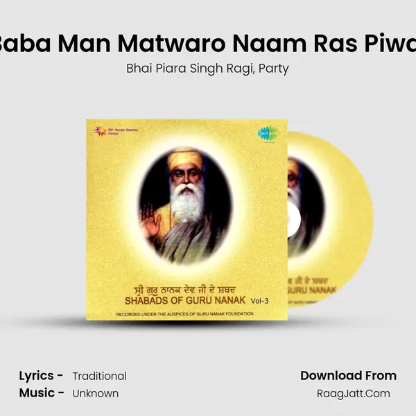 Baba Man Matwaro Naam Ras Piwai Song mp3 | Bhai Piara Singh Ragi