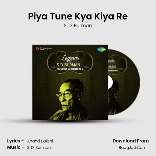 Piya Tune Kya Kiya Re Song mp3 | S. D. Burman