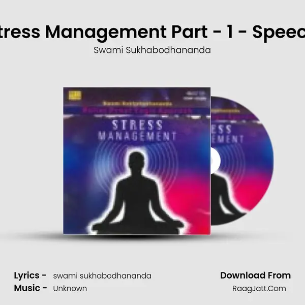 Stress Management Part - 1 - Speech mp3 song