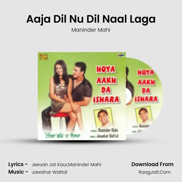 Aaja Dil Nu Dil Naal Laga mp3 song