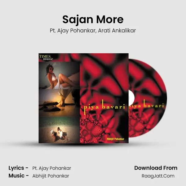 Sajan More Song mp3 | Pt. Ajay Pohankar