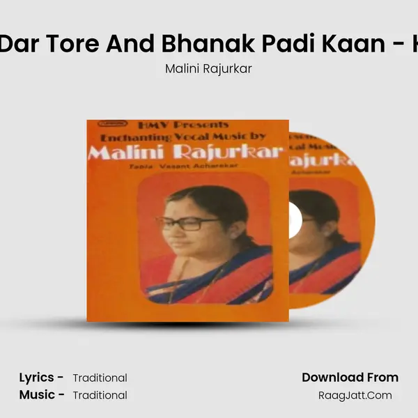 Mangal Maangat Aaye Dar Tore And Bhanak Padi Kaan - Khayal - Malini Rajurkar mp3 song