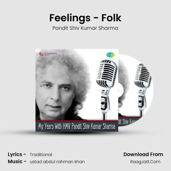 Feelings - Folk Song mp3 | Pandit Shiv Kumar Sharma