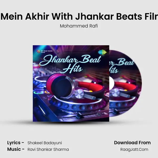 Bhari Duniya Mein Akhir With Jhankar Beats Film - Do Badan Song mp3 | Mohammed Rafi