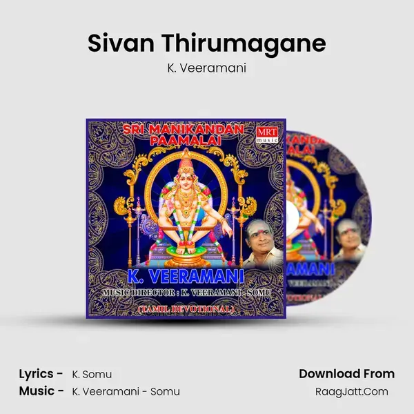 Sivan Thirumagane Song mp3 | K. Veeramani