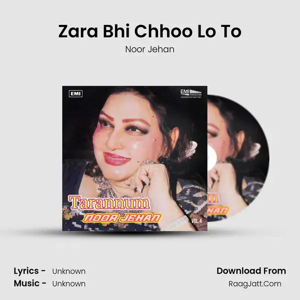 Zara Bhi Chhoo Lo To Song mp3 | Noor Jehan