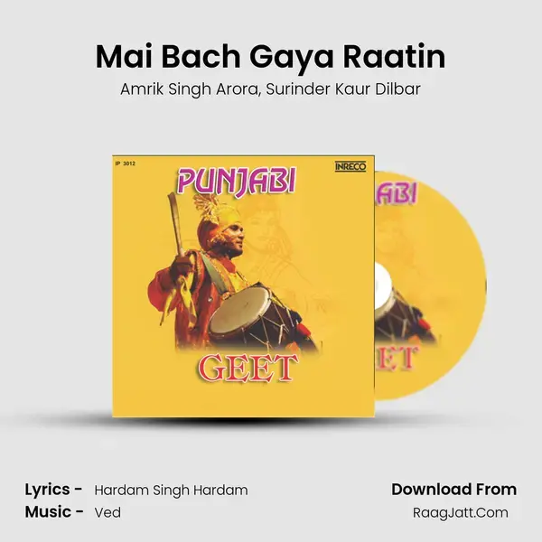 Mai Bach Gaya Raatin Song mp3 | Amrik Singh Arora