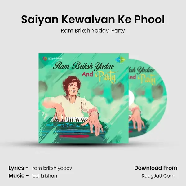 Saiyan Kewalvan Ke Phool Song mp3 | Ram Briksh Yadav