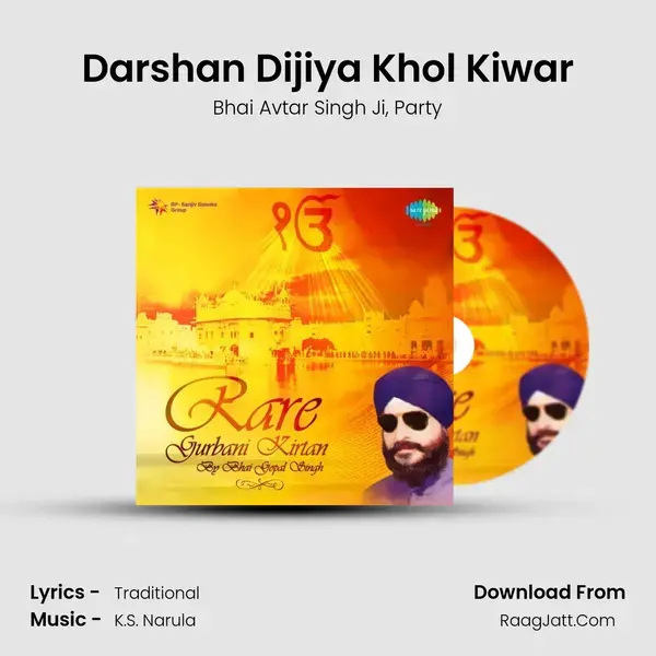 Darshan Dijiya Khol Kiwar Song mp3 | Bhai Avtar Singh Ji