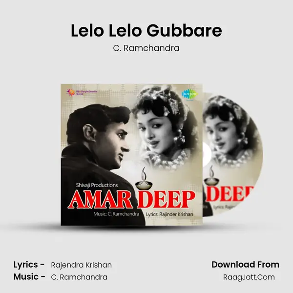 Lelo Lelo Gubbare Song mp3 | C. Ramchandra