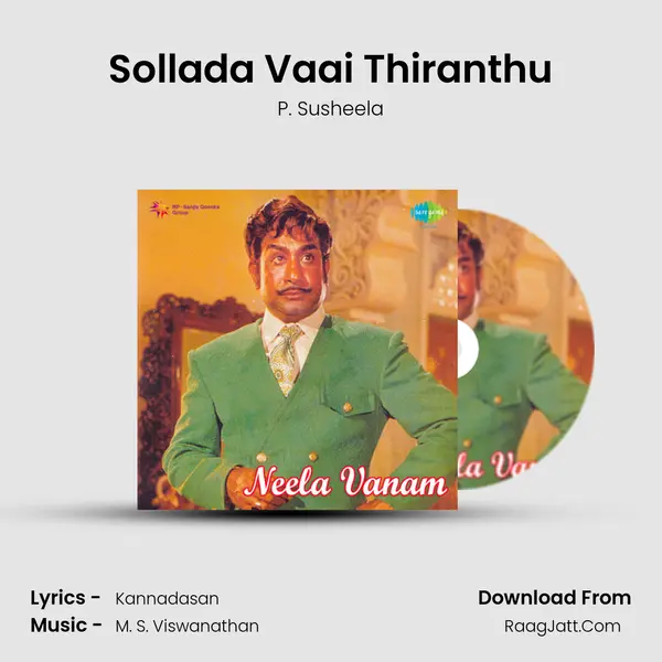 Sollada Vaai Thiranthu Song mp3 | P. Susheela