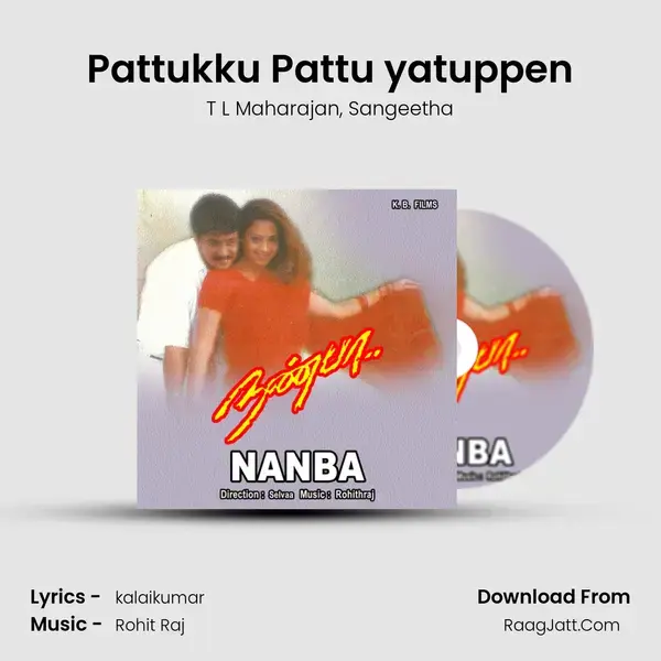 Pattukku Pattu yatuppen Song mp3 | T L Maharajan