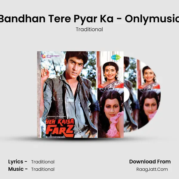 Bandhan Tere Pyar Ka - Onlymusic Song mp3 | Traditional