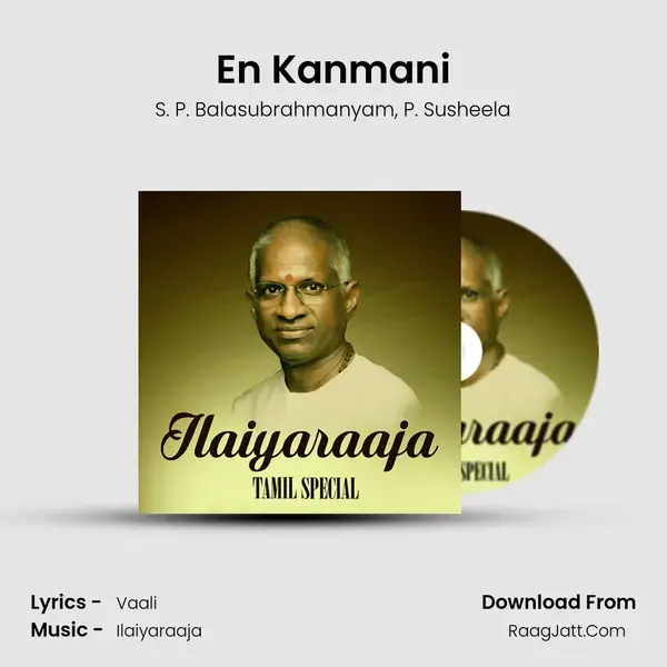 En Kanmani Song mp3 | S. P. Balasubrahmanyam