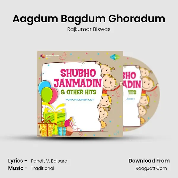 Aagdum Bagdum Ghoradum Song mp3 | Rajkumar Biswas