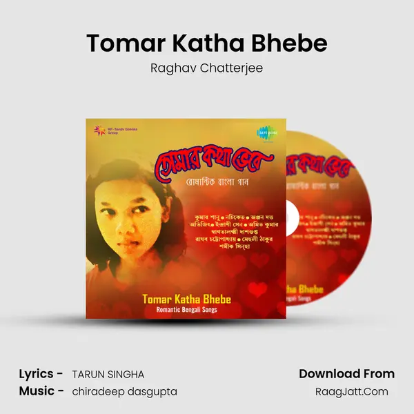 Tomar Katha Bhebe Song mp3 | Raghav Chatterjee