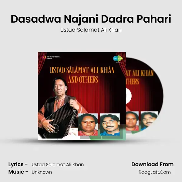 Dasadwa Najani Dadra Pahari Song mp3 | Ustad Salamat Ali Khan