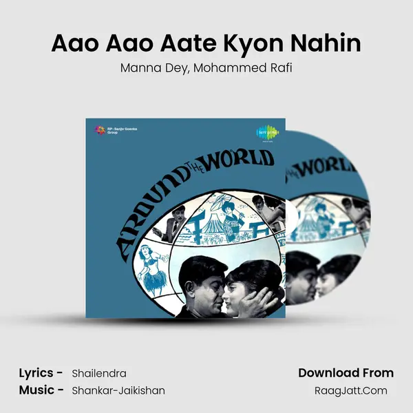 Aao Aao Aate Kyon Nahin Song mp3 | Manna Dey