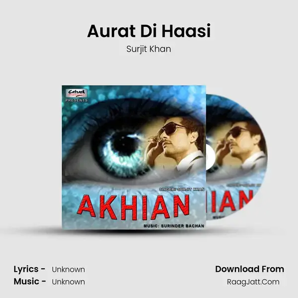 Aurat Di Haasi Song mp3 | Surjit Khan