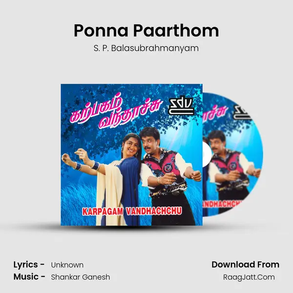 Ponna Paarthom Song mp3 | S. P. Balasubrahmanyam